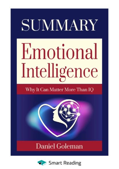 Summary Emotional Intelligence Why It Can Matter More Than Iq Daniel