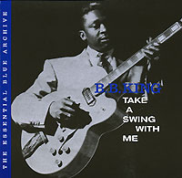 B.B. King. Take A Swing With Me #1