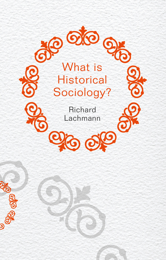 What is Historical Sociology? #1