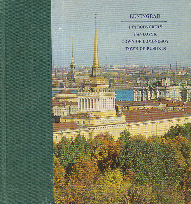 Leningrad. Petrodvorets. Pavlivsk. Town of Lomonosov. Town of Pushkin11111111 #1