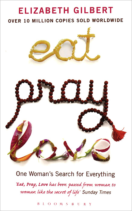 Eat, Pray, Love | Гилберт Элизабет #1