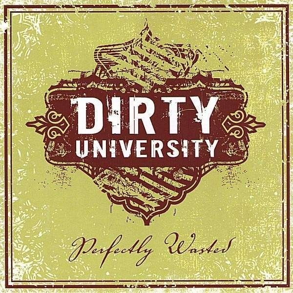 Dirty University: Perfectly Wasted #1