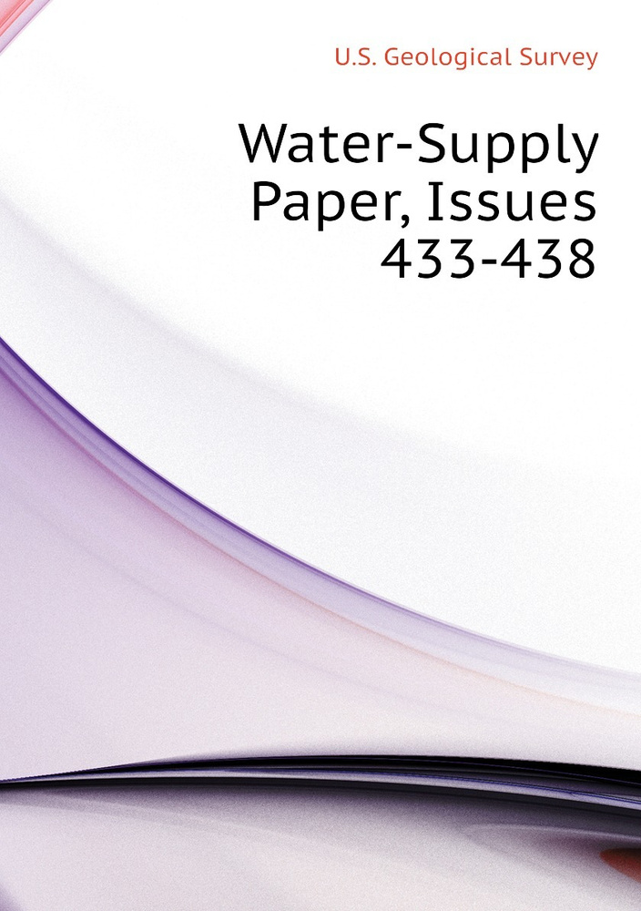 Water-Supply Paper, Issues 433-438 #1