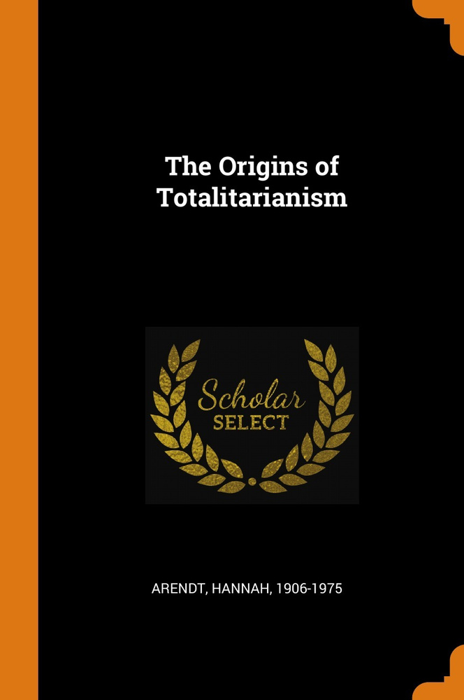 The Origins of Totalitarianism | Hannah Arendt #1