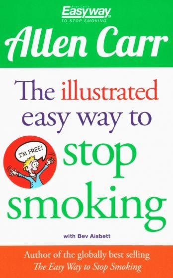 Allen Carr - The Illustrated Easy Way to Stop Smoking | Карр Аллен #1