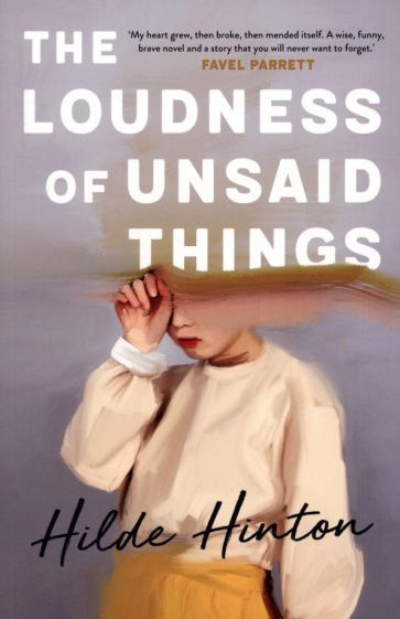 Hilde Hinton - The Loudness of Unsaid Things #1