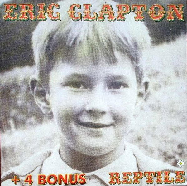 Eric Clapton. Reptile (Europe, Reprise Records, 9362-47966-2, 2001) CD #1