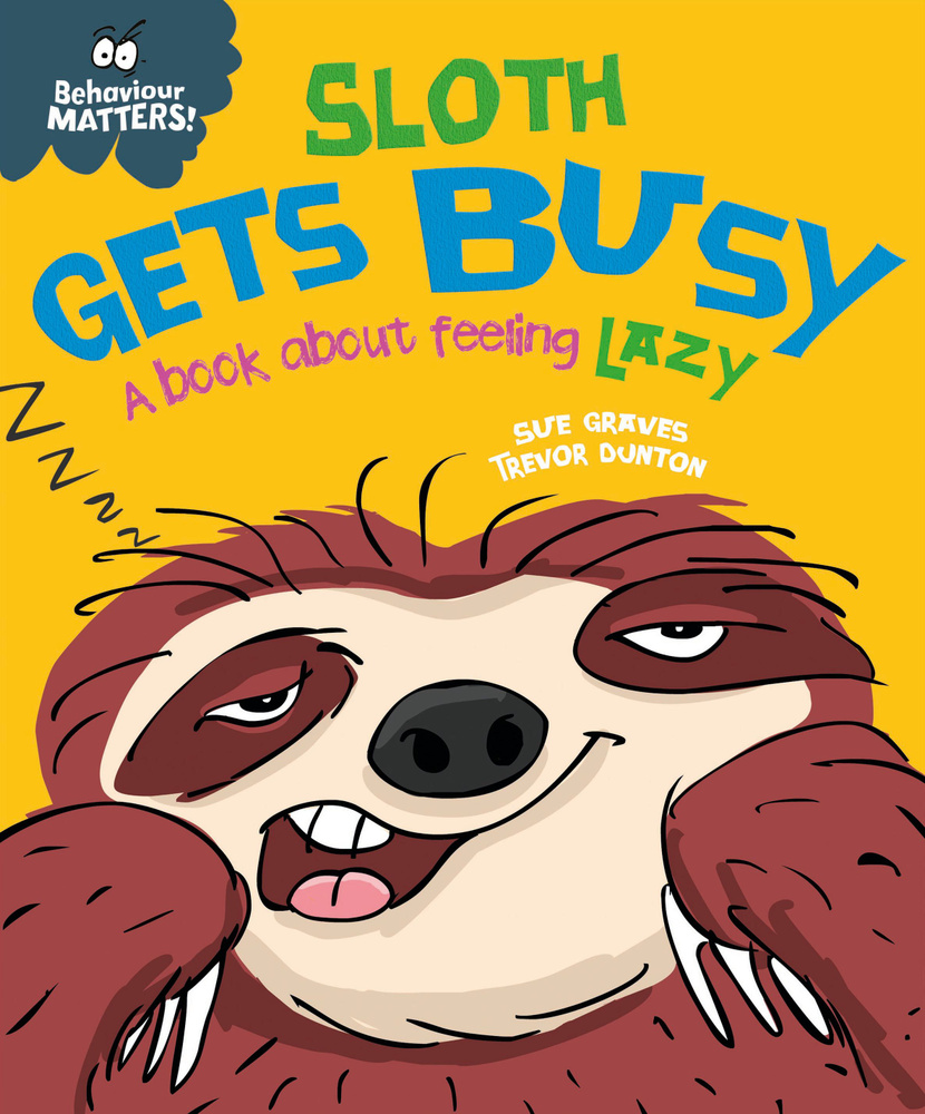 Sloth Gets Busy. A book about feeling lazy / Книга на Английском | Graves Sue #1