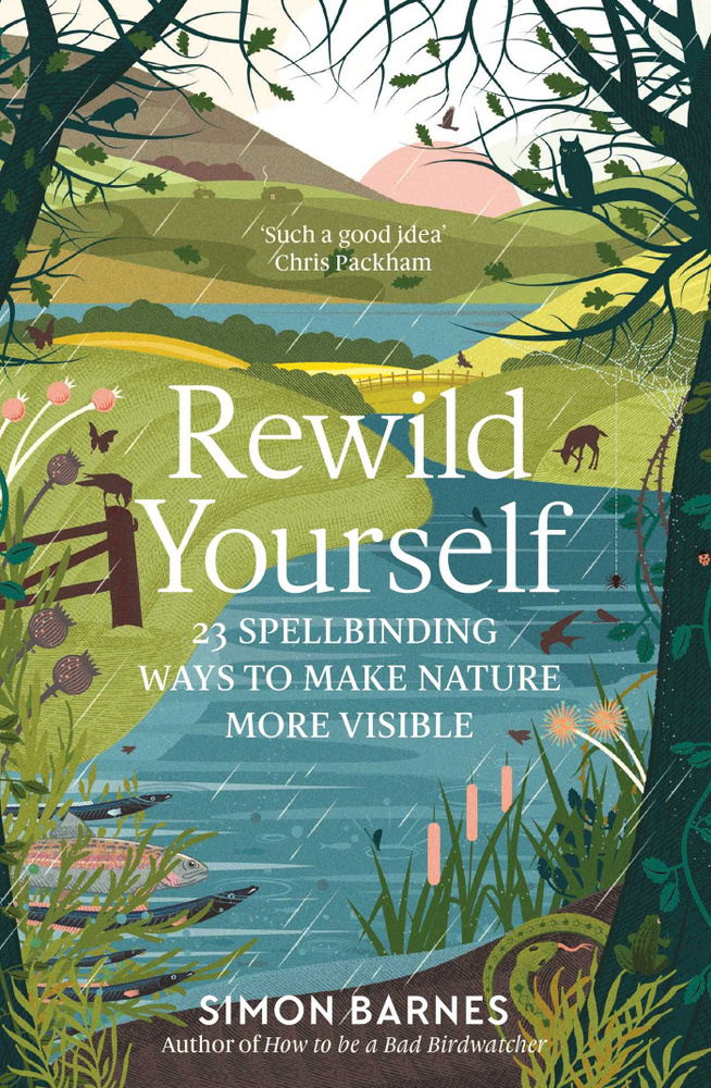 Rewild Yourself. 23 Spellbinding Ways to Make Nature More Visible / Книга на Английском | Barnes Simon #1