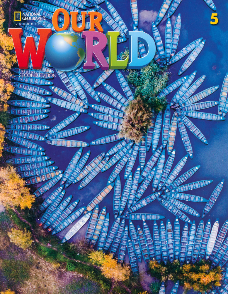 Our World. 2nd Edition. Level 5. Student's Book / Учебник / Scro Ronald | Sved Rob #1