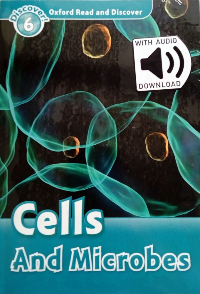 Oxford Read and Discover 6 Cells and Microbes with Audio Download (access card inside) #1