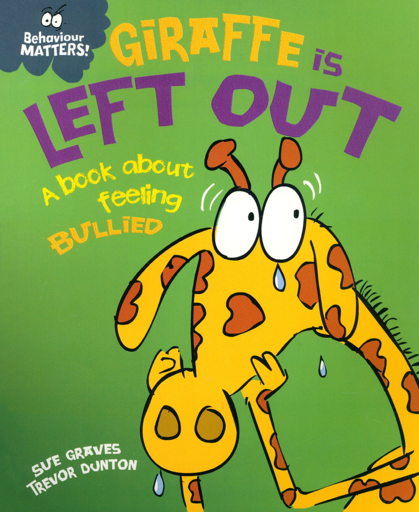 Giraffe Is Left Out - A book about feeling bullied / Книга на Английском | Graves Sue  #1