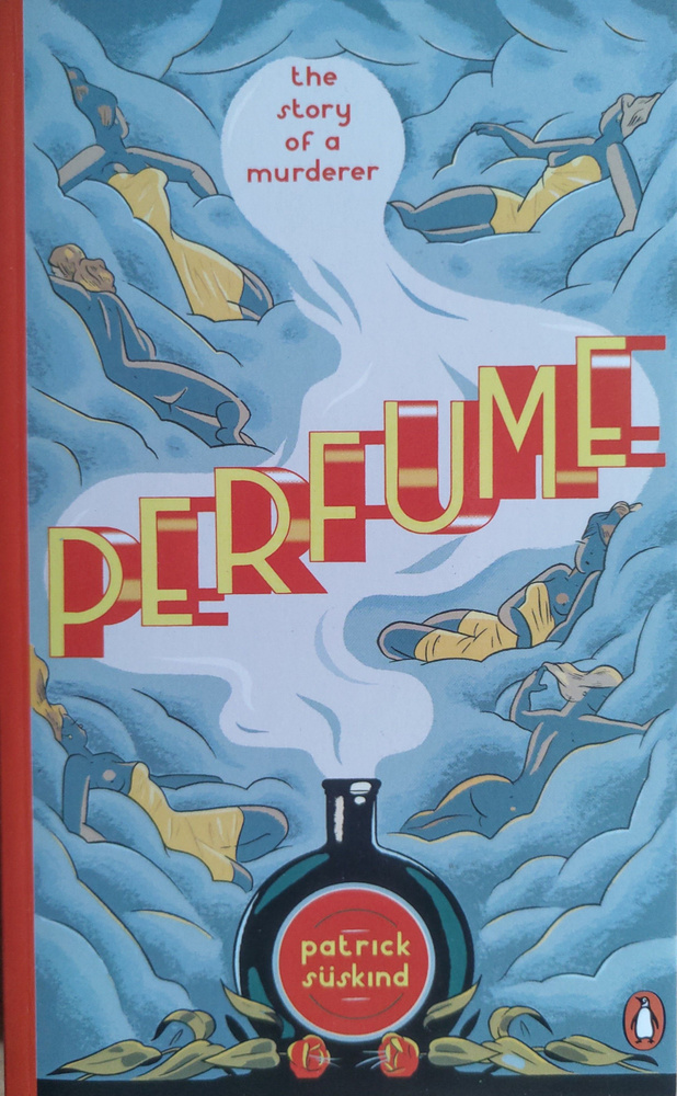 Perfume. The story of a Murderer. Patrick Suskind/ Парфюмер. Патрик Зюскинд #1