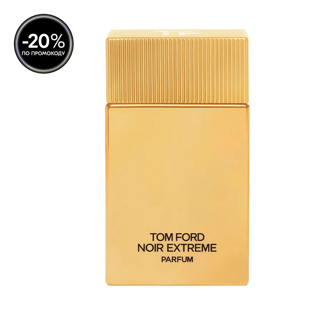 Tom Ford Духи для мужчин Noir Extreme Parfum, 100 мл #1