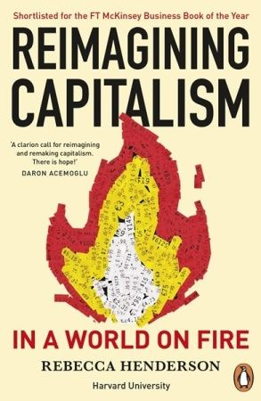 Reimagining Capitalism in a World on Fire #1