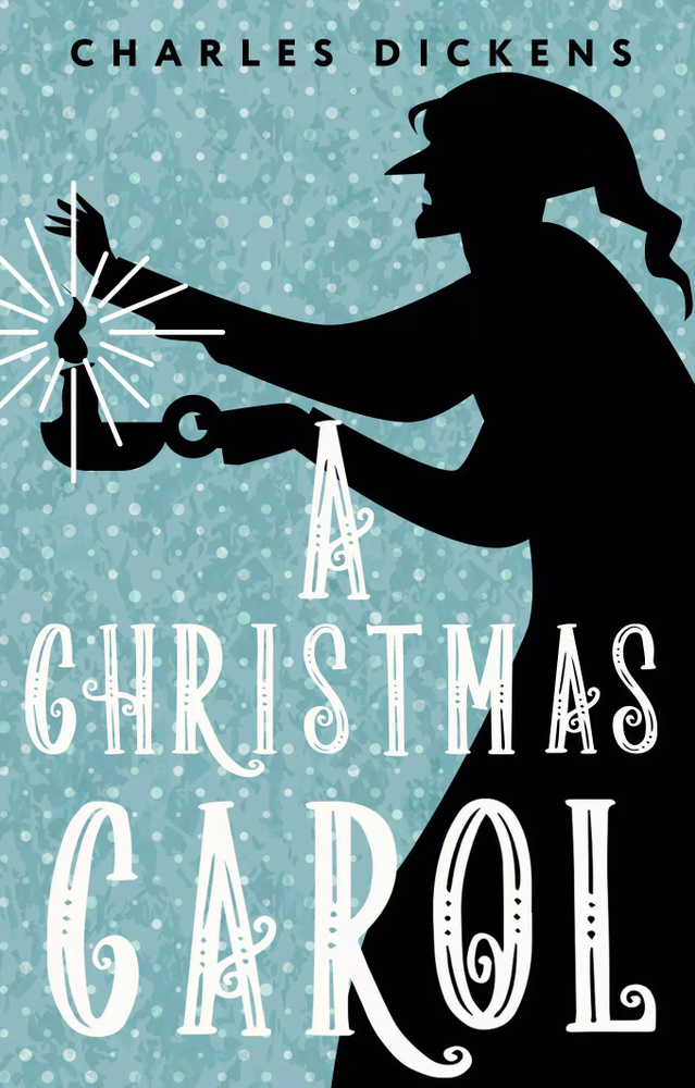 A Christmas Carol. In Prose. Being a Ghost Story of Christmas #1