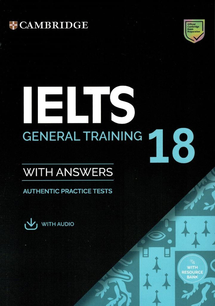 Cambridge IELTS 18 General Training with Answers with Audio Учебник с ответами #1