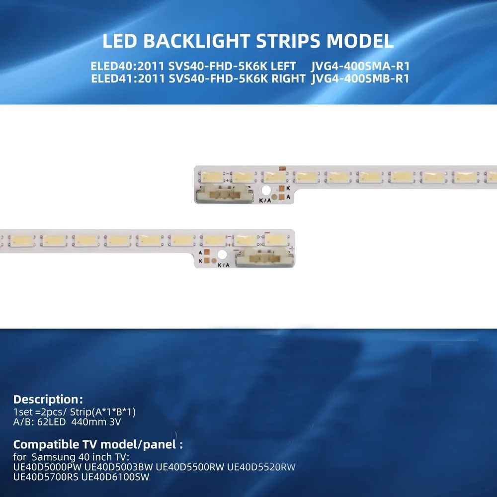 Подсветка UE40D, 2011SVS40_FHD, JVG4-400SMA-R1, JVG4-400SMB-R1, BN64-01639A, 2х62 LED, 440 мм  #1