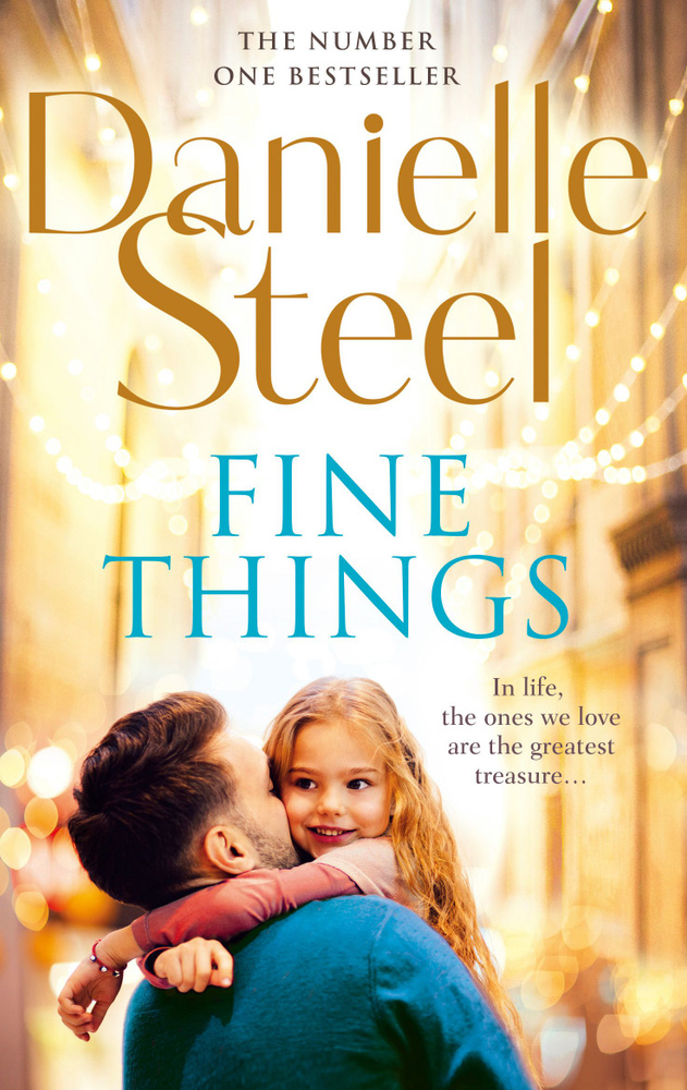 Fine Things / Steel Danielle / Книга на Английском / Все только хорошее / Стил Даниэла | Steel Danielle #1