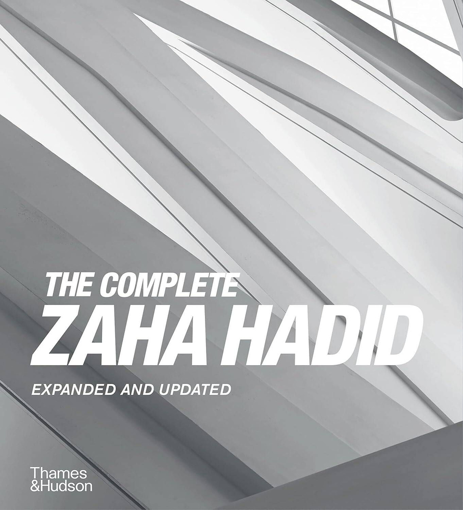 The Complete Zaha Hadid Полное собрание работ Заха Хадид /Книги на английском языке  #1