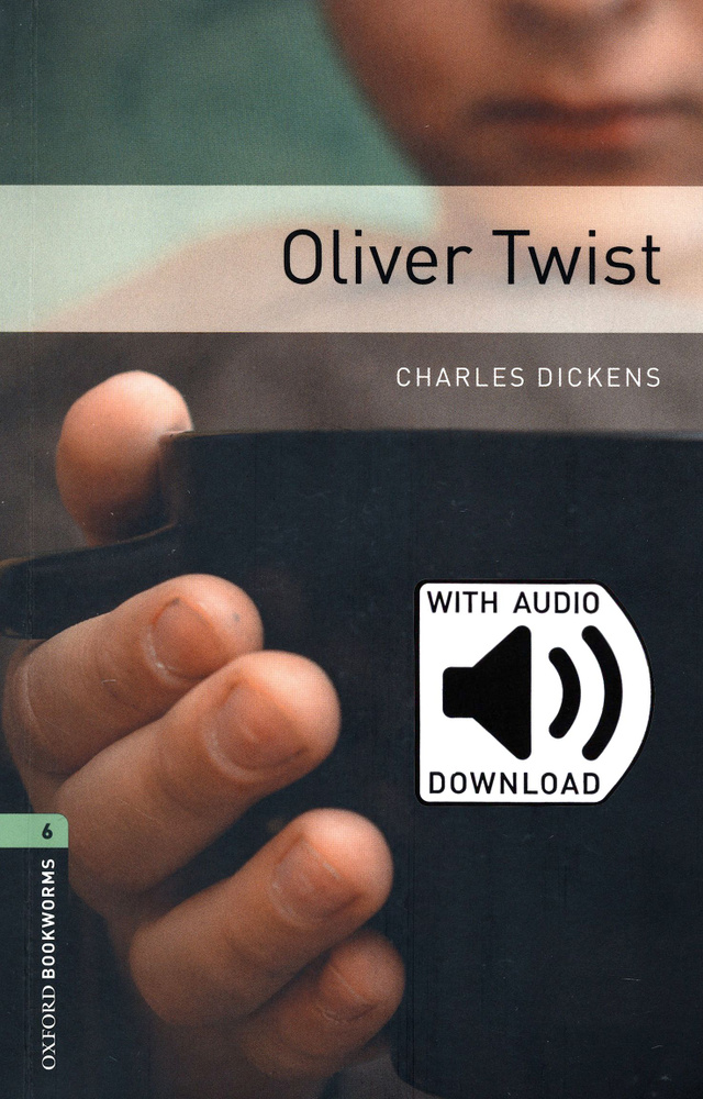 Oliver Twist. Level 6 + MP3 audio pack / Книга на Английском | Dickens Charles #1