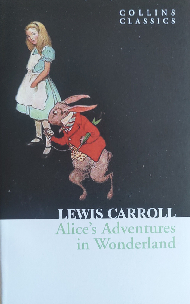 Alice's Adventures in Wonderland. Lewis Carroll #1