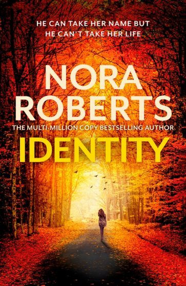 Nora Roberts - Identity | Roberts Nora #1