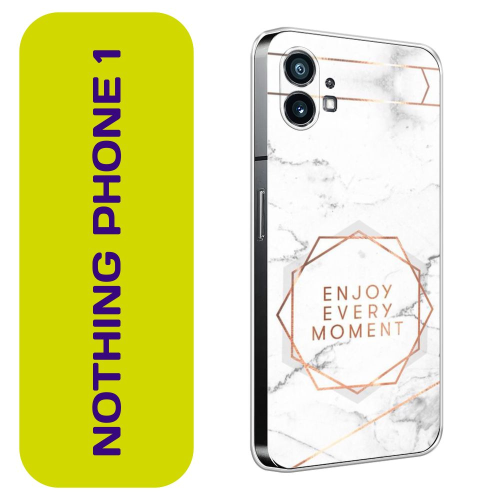 Чехол на Нотинг Фон 1 / Nothing Phone 1 с принтом Enjoy every moment мрамор  #1