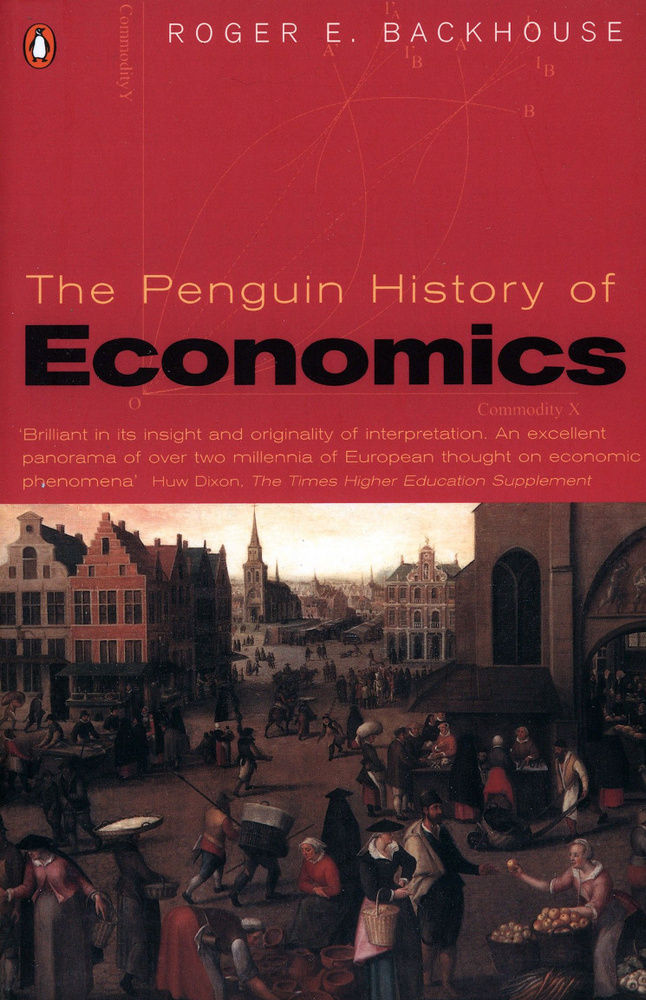 The Penguin History of Economics / Книга на Английском | Backhouse Roger E. #1