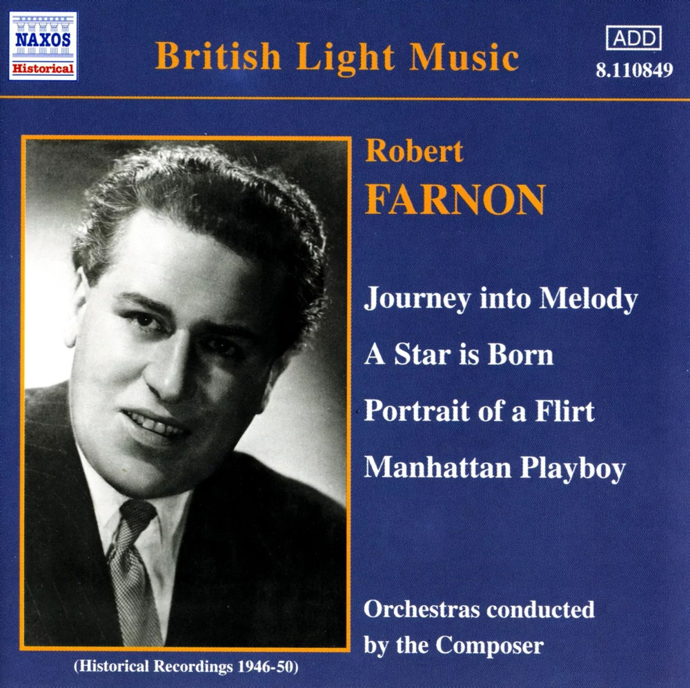 Farnon-Journey Into Melody/Star Is Born-1946-1950 < Naxos CD Deu (Компакт-диск 1шт) Robert  #1