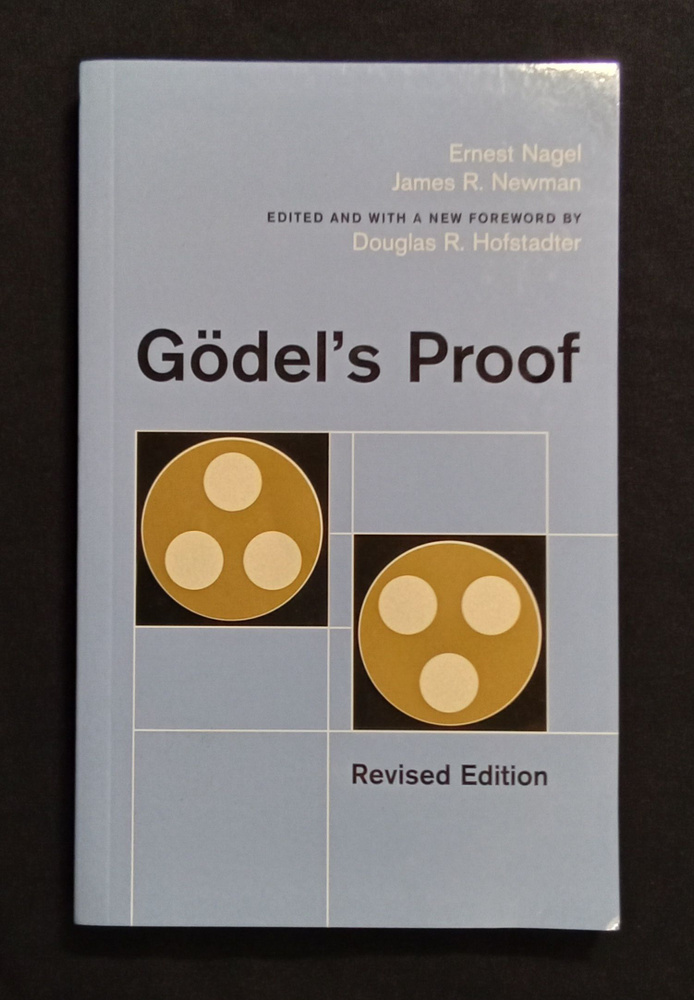 Ernest Nagel, James Newman Godel's Proof. Эрнст Нагель, Джеймс Ньюмен Теорема Гёделя | Нагель Эрнест, #1