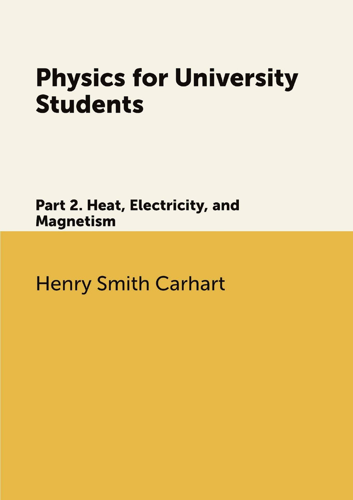 Physics for University Students. Part 2. Heat, Electricity, and Magnetism #1