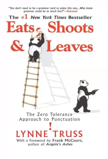 Eats, Shoots & Leaves: The Zero Tolerance Approach to Punctuation #1