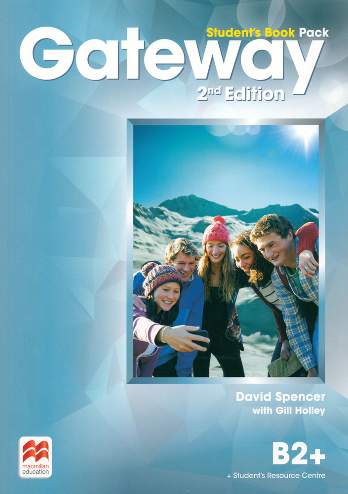 Gateway. Second Edition. B2+. Student's Book with Student's Resource Centre / Учебник / Spencer David #1