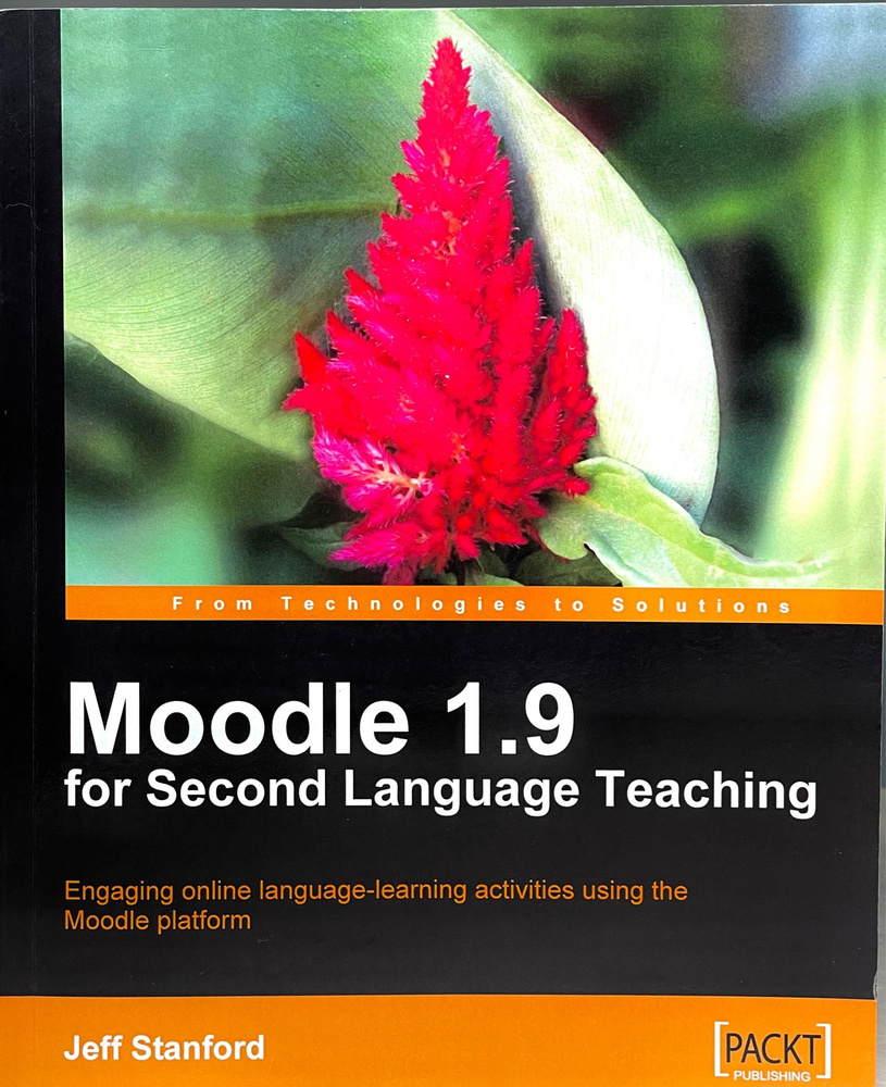 Moodle 1.9 for Second Language Teaching / На английском языке / | Stanford Peter #1