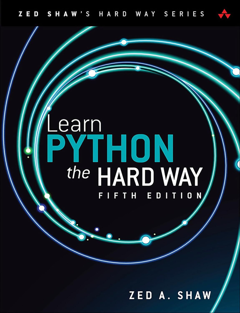 Learn Python the Hard Way (Zed Shaw's Hard Way Series) #1