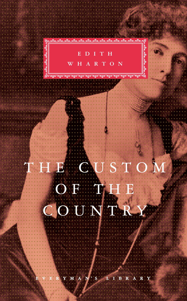 The Custom Of The Country / Wharton Edith / Книга на Английском / Уортон Эдит | Wharton Edith  #1