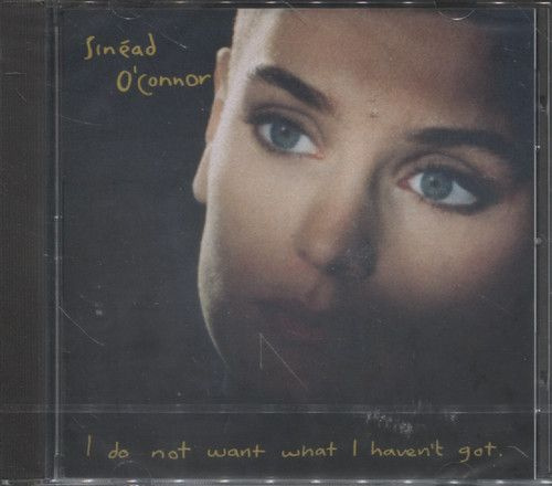 O'connor, Sinead - I Do Not Want What I Have (Компакт диск) #1