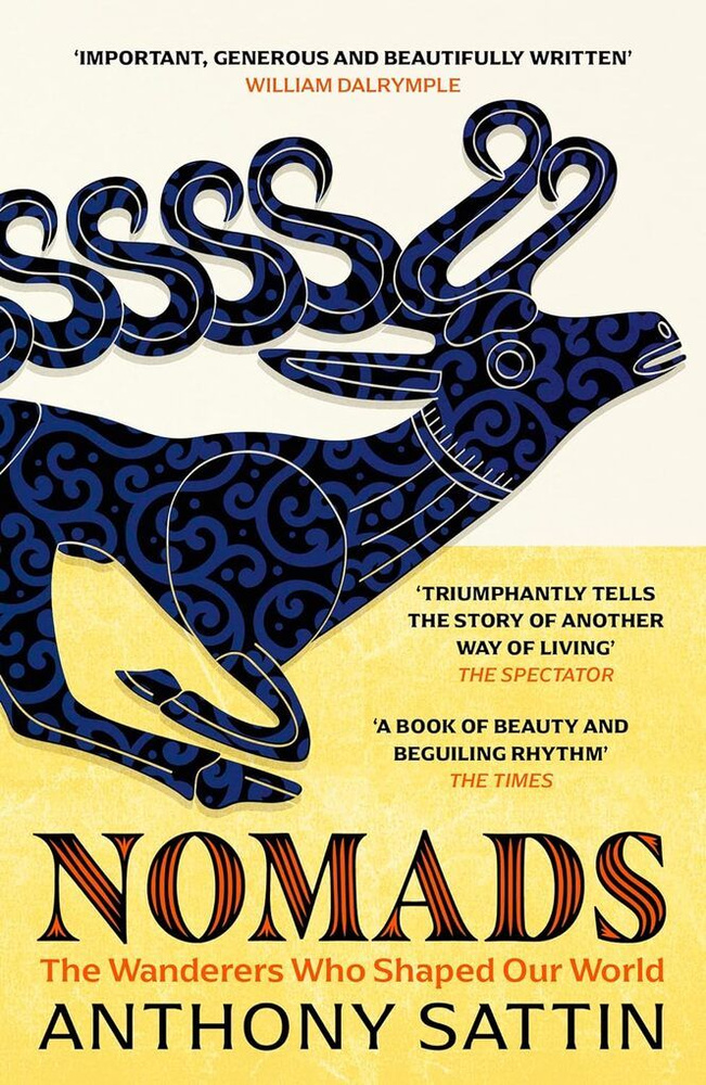 Nomads: The Wanderers Who Shaped Our World #1