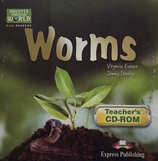 Discover Our Amazing World CLIL Readers Worms Teacher's CD-ROM #1