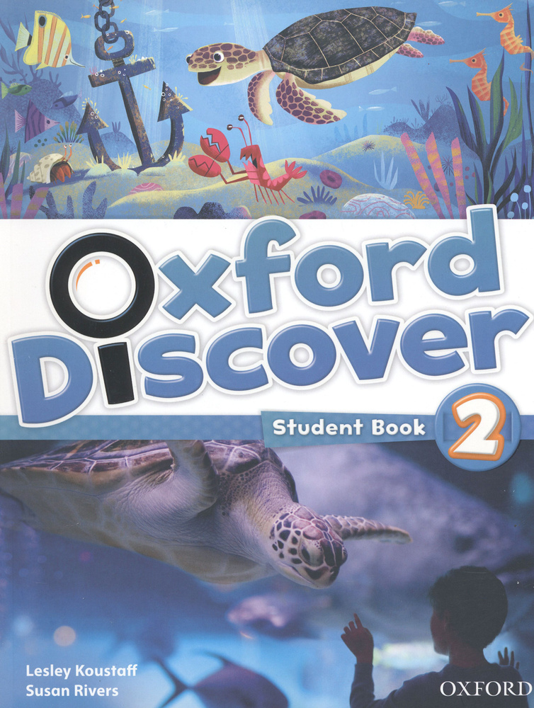 Oxford Discover. Level 2. Student Book / Учебник / Koustaff Lesley | Koustaff Lesley, Rivers Susan  #1