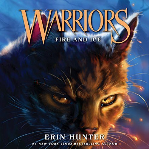 Fire and Ice: Warriors, Book 2 #1