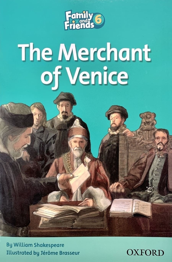 Family and Friends 6 Readers. The Merchant Of Venice. Венецианский Купец #1