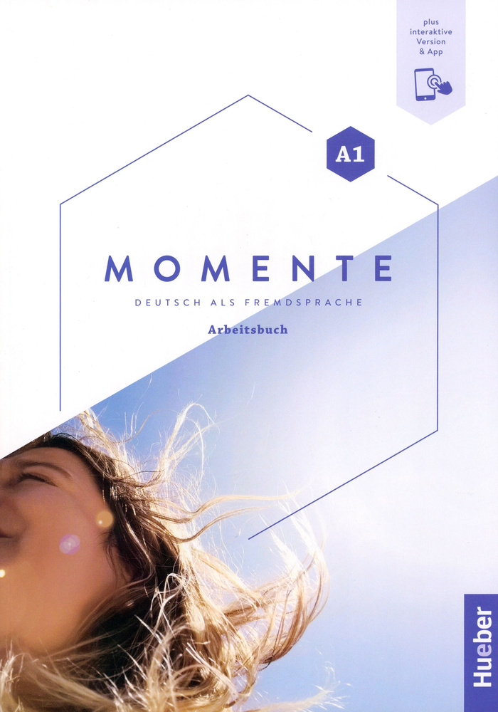 Momente. A1. Arbeitsbuch plus interaktive Version / Рабочая тетрадь | Reimann Monika #1