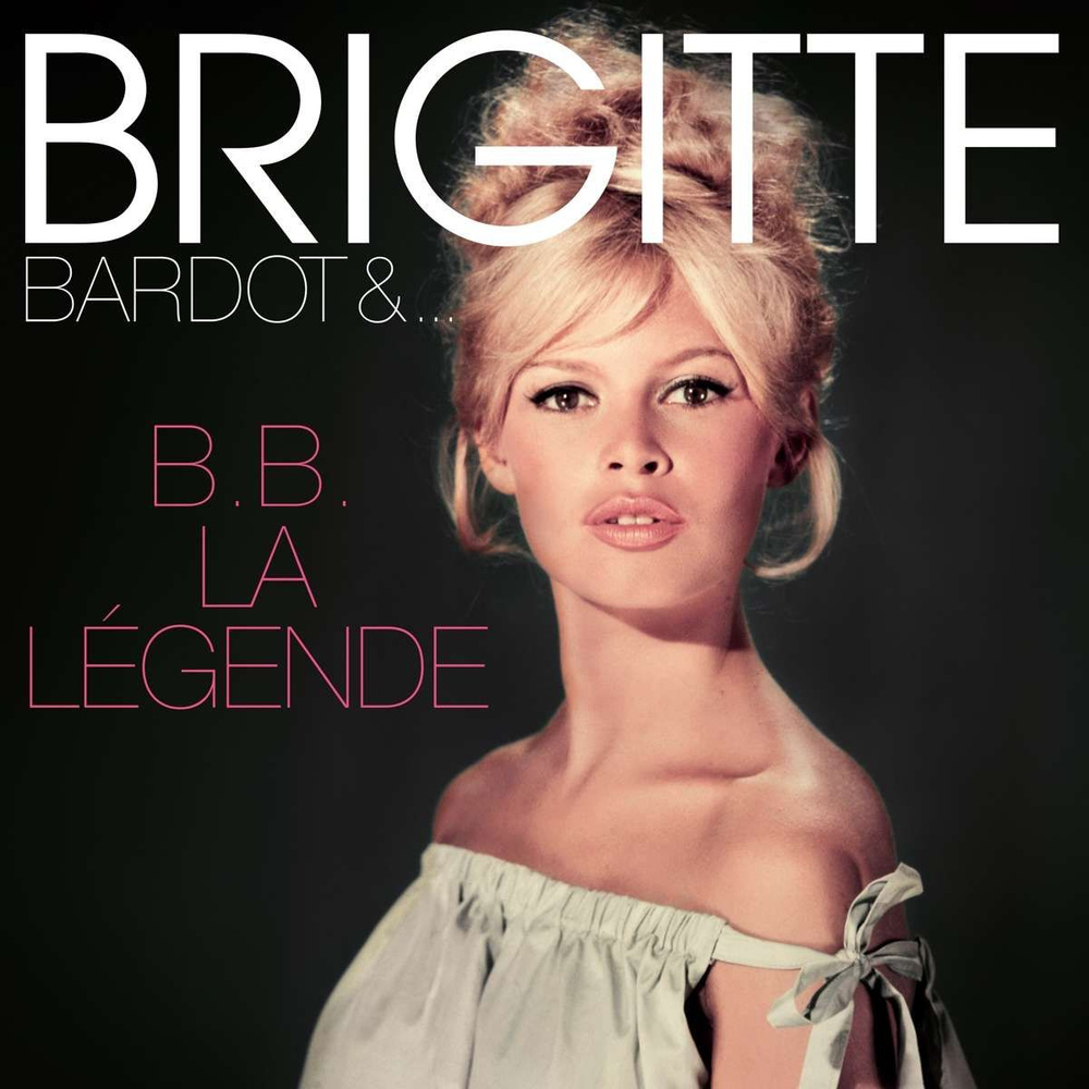 Виниловая пластинка Brigitte Bardot - B.B. La Legende (1 LP) #1