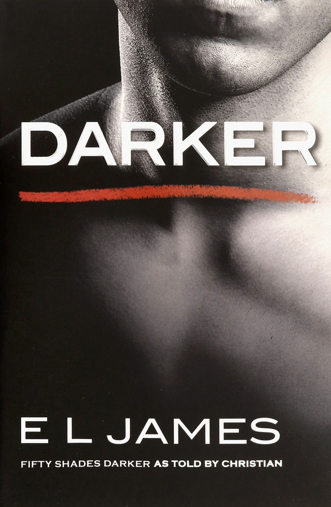 Darker. Fifty Shades Darker as Told by Christian / Книга на Английском | Джеймс Эрика Леонард  #1