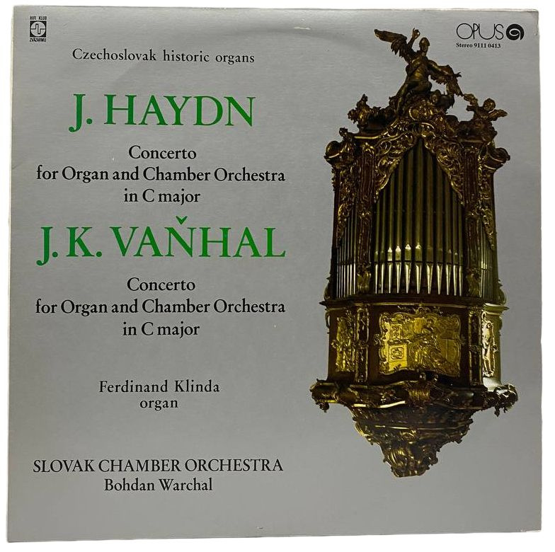 Пластинка J. Haydn / J. K. Vahal / Bohdan Warchal Czechoslovak Historic Organs Ceskoslovenske Historicke #1