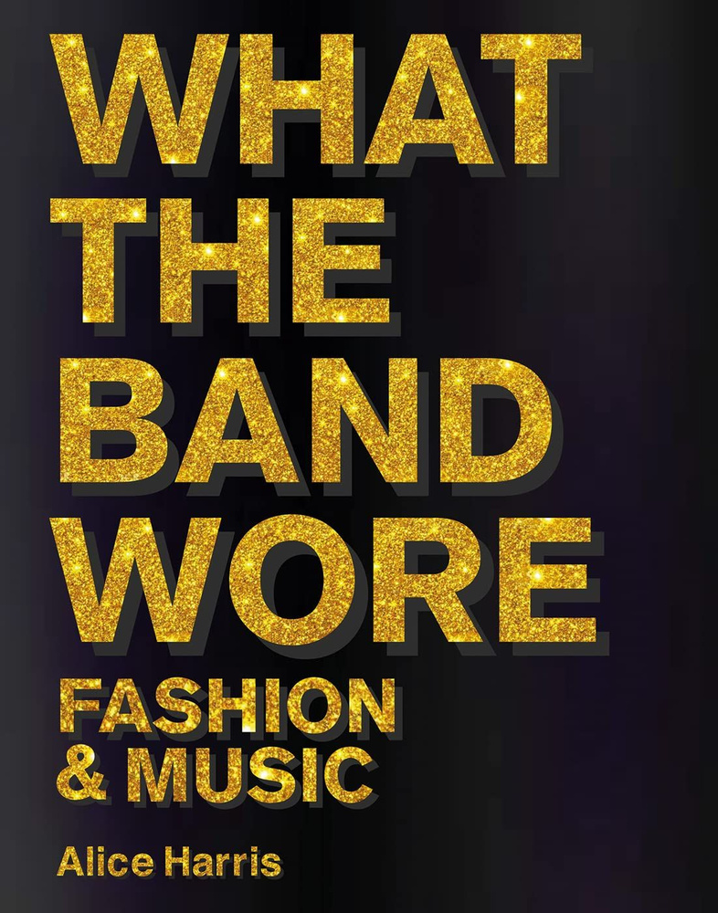 What The Band Wore. Fashion & Music #1