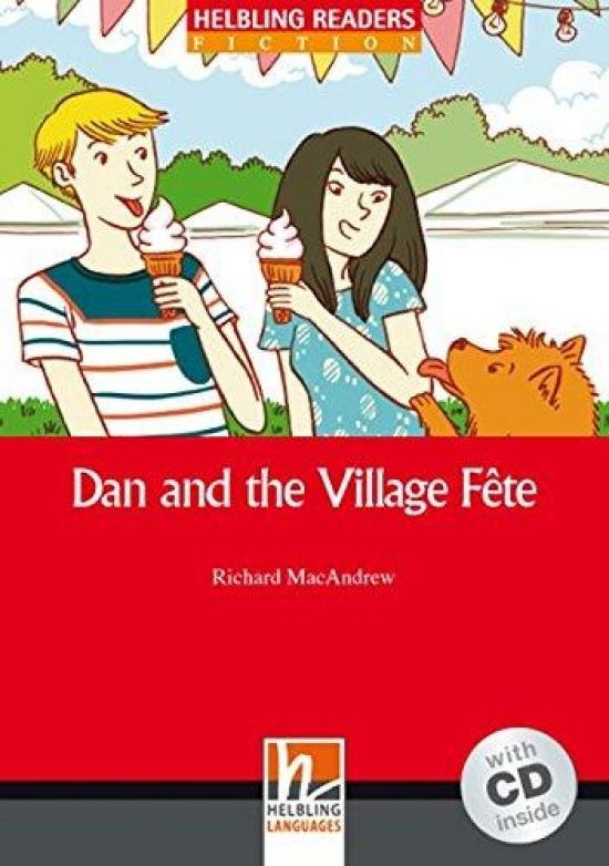 Red Series Fiction Level 1: Dan and the Village Fete + CD #1