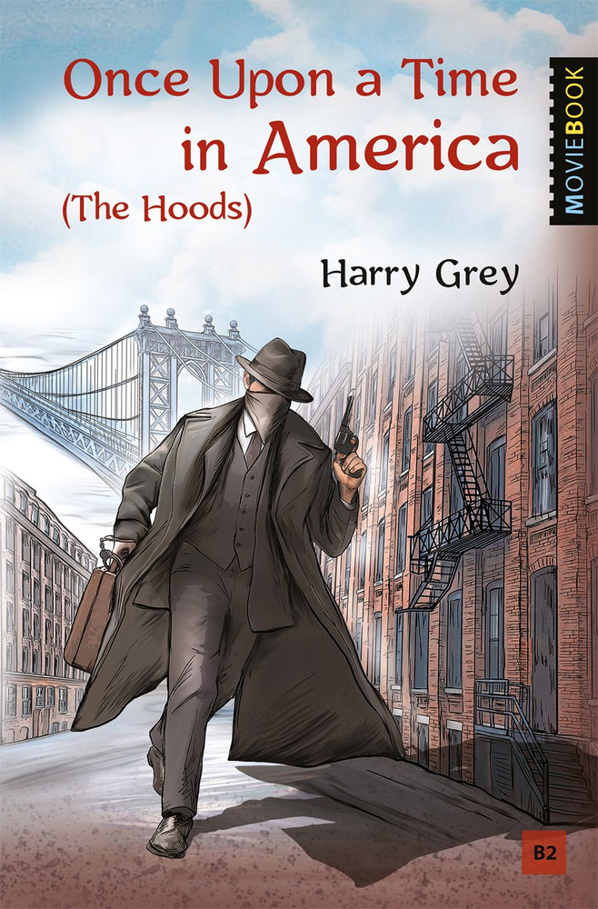 Once Upon a Time in America (The Hoods) / Книга на Английском | Грэй Гарри #1